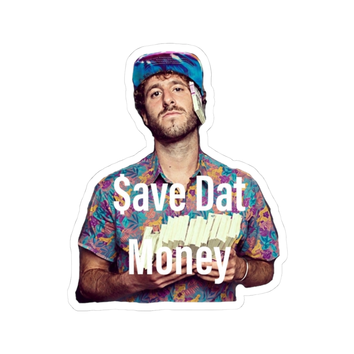 $ave Dat Money, lil dicky sticker