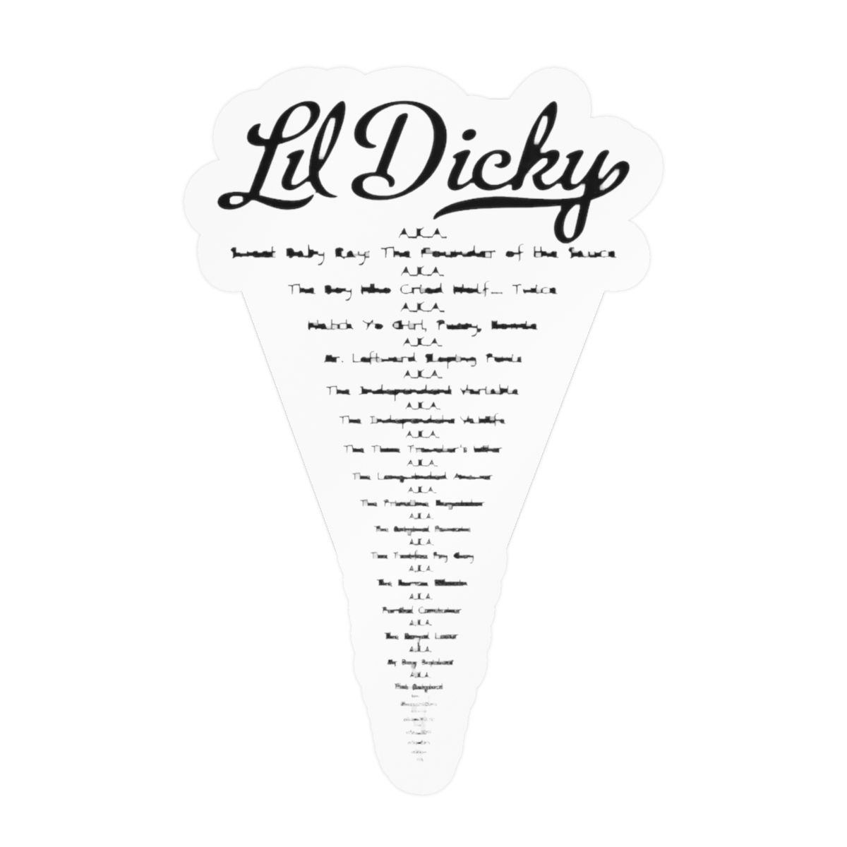 Lil Dicky A K A Sticker | Funny Hip Hop Vinyl Decal - Official stickers merchandise